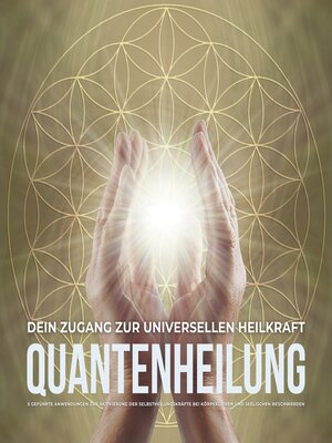 cover image of Quantenheilung – Dein Zugang zur universellen Heilkraft